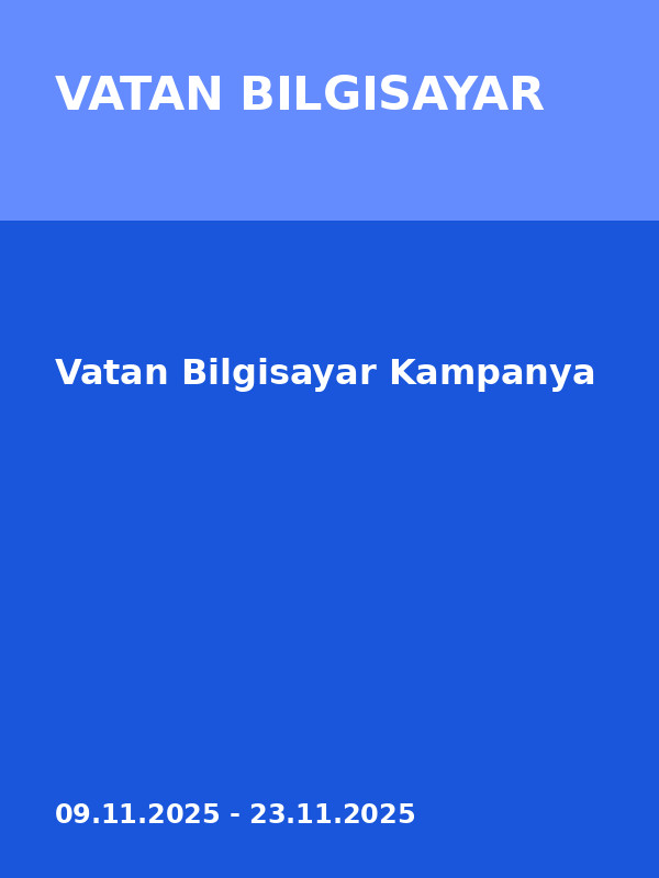 Vatan Bilgisayar Kampanya